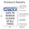 Signmission Gate To Remain Closed At All Times, 10 in W x Rectangle, Plastic OS-2PACK-NS-P-1014-V-13091 - alternate 5